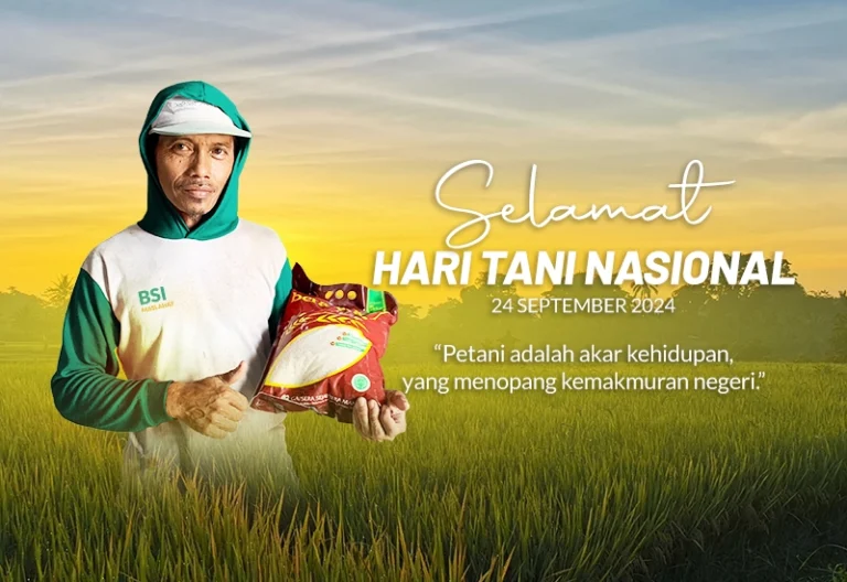 Hari Tani Nasional 2024: Meningkatkan Kesejahteraan Petani Melalui Program Desa BSI