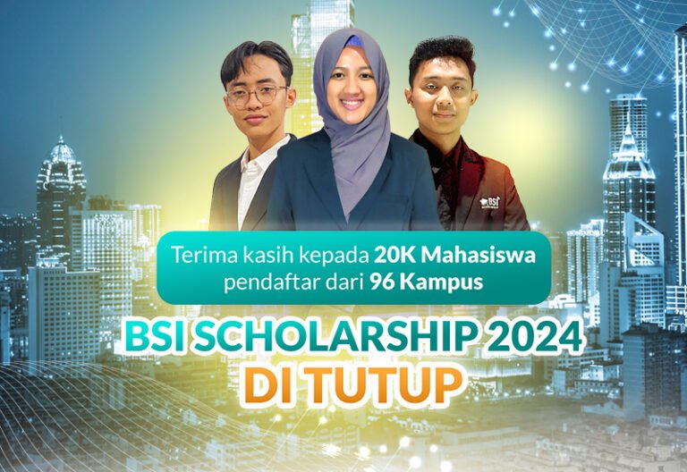 Pendaftaran Bsi Scholarship 2024 Resmi Ditutup Simak Tahapan