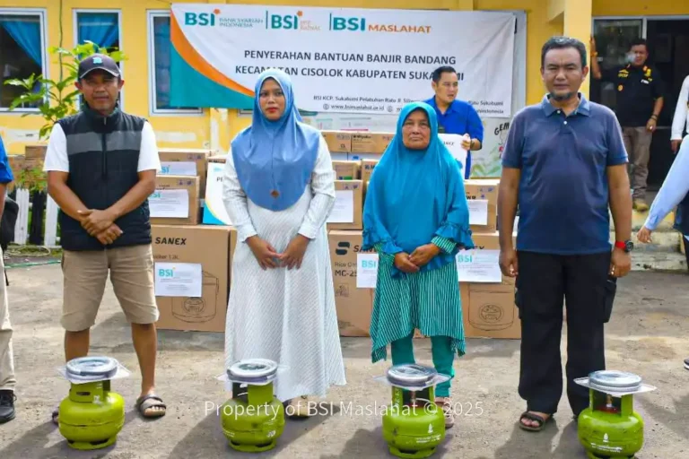 BSI Maslahat Respon Sigap Musibah Banjir dan Tanah Longsor di Sukabumi
