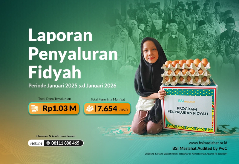 BSI Maslahat Salurkan Fidyah kepada 7.654 Penerima Manfaat