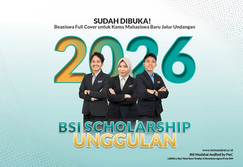 BSI Scholarship Unggulan 2026 Resmi Dibuka, Yuk Simak Syarat, Jadwal, dan Benefitnya